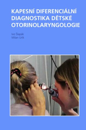 Kapesní diferenciální diagnostika  dětské otorinolaryngologie