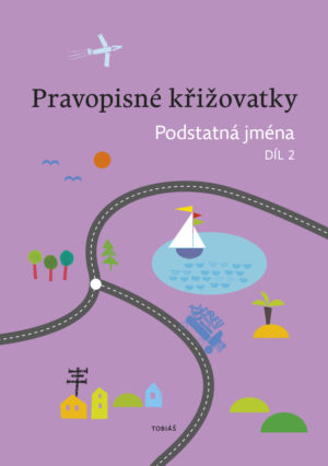 Pravopisné křižovatky Podstatná jména 2