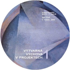 Výtvarná výchova v projektech I.